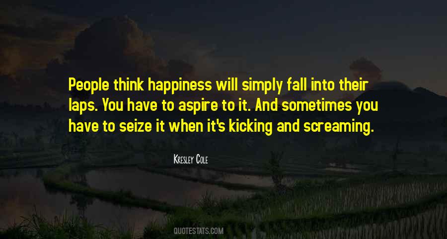 Aspire Not To Have More But To Be More Quotes #380923