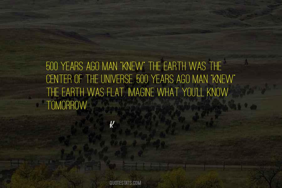 Earth Is Flat Quotes #678452