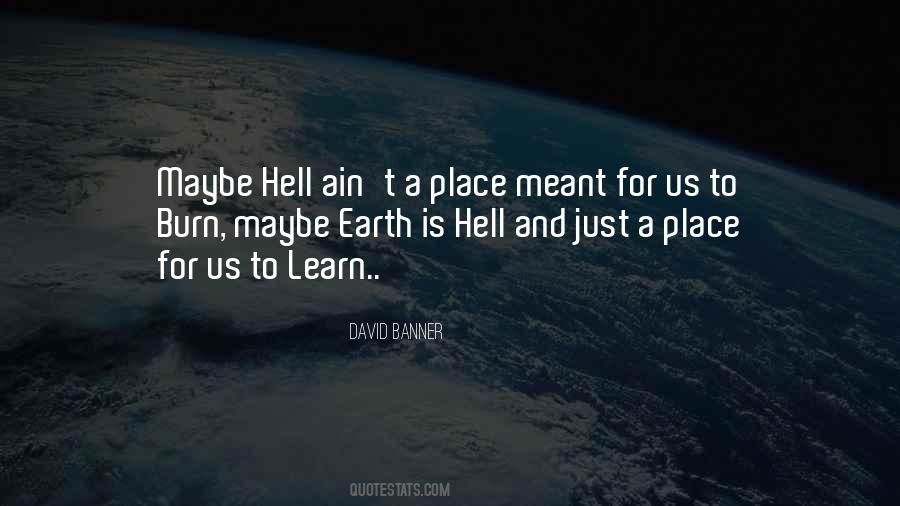 Earth Is Hell Quotes #1205140