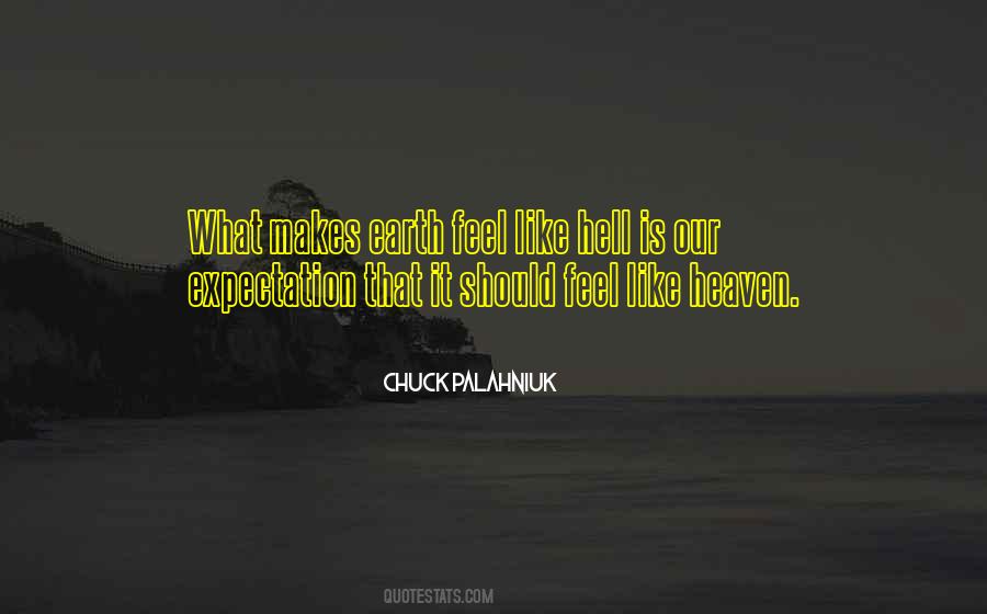 Earth Is Hell Quotes #1313321