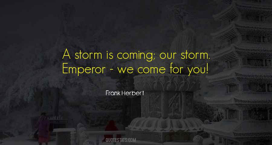 Quotes About A Storm Coming #27720