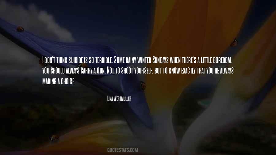 I Should Not Know Quotes #1242678