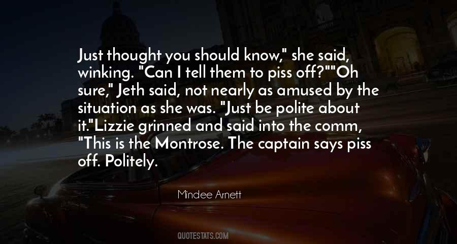 I Should Not Know Quotes #1280384