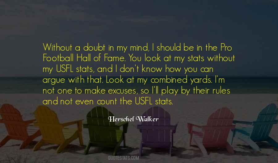 I Should Not Know Quotes #1471117