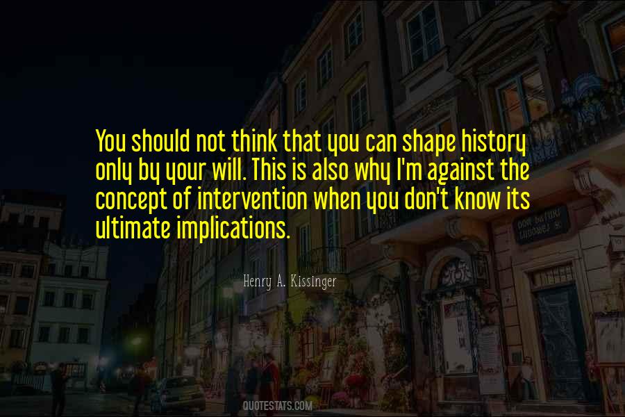 I Should Not Know Quotes #481525