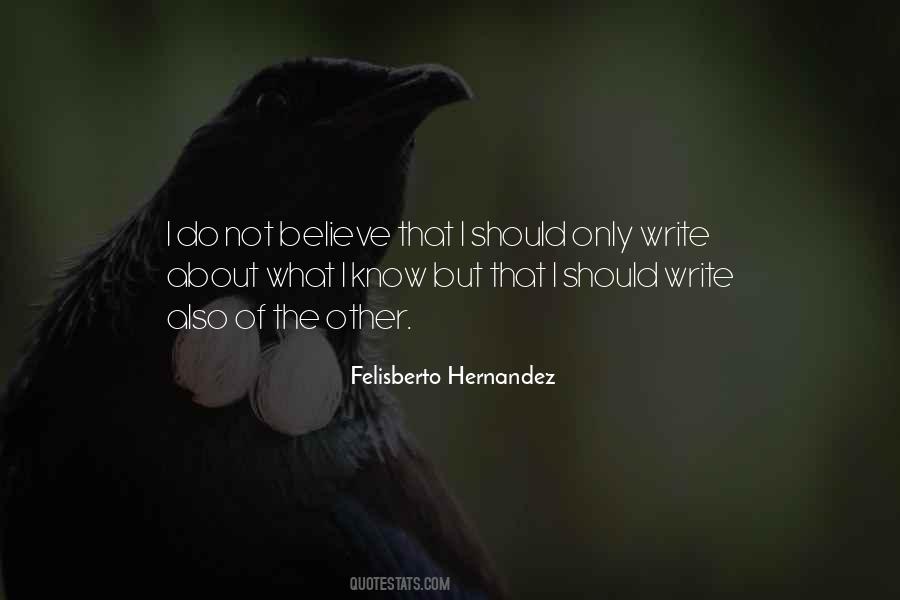 I Should Not Know Quotes #827670