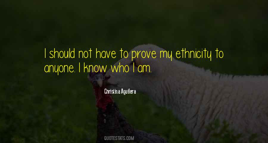 I Should Not Know Quotes #995845