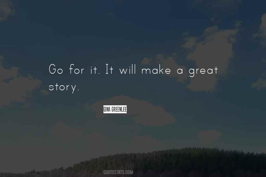 Go For Great Quotes #1079785