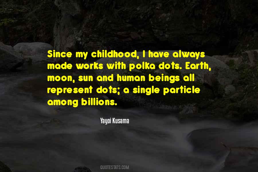 Earth Sun Moon Quotes #1048239