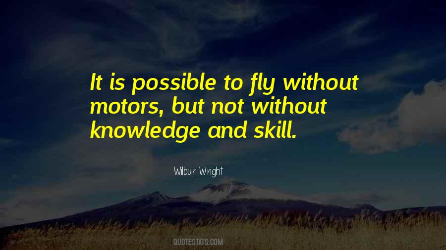 Skill And Knowledge Quotes #1334800