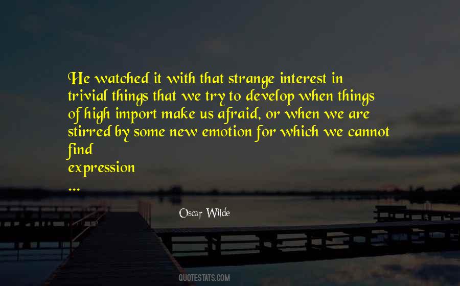 Expression Of Interest Quotes #1545573