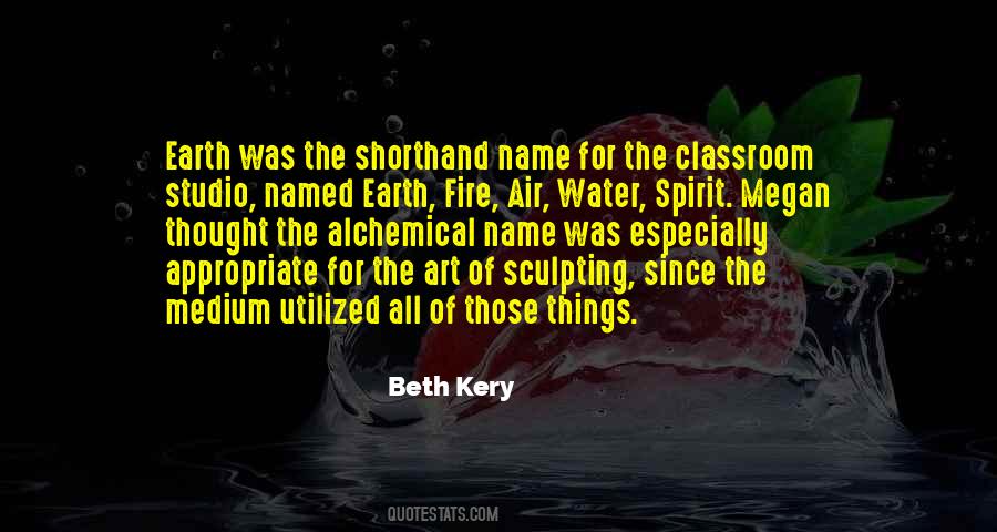 Earth Water Air Fire Quotes #498311 Earth Water Air Fire Quotes #498311
