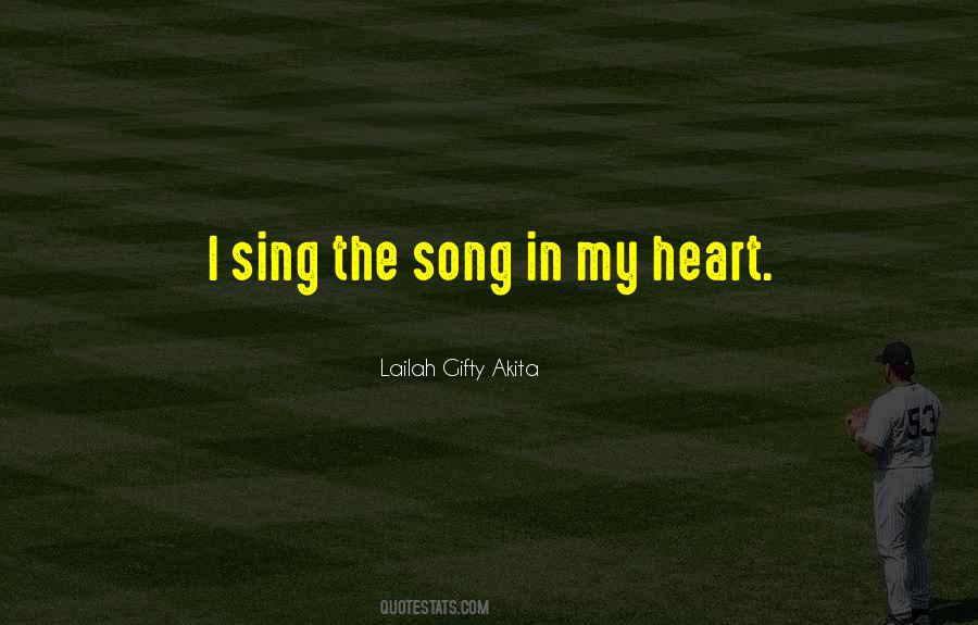 Song In My Heart Quotes #1431637