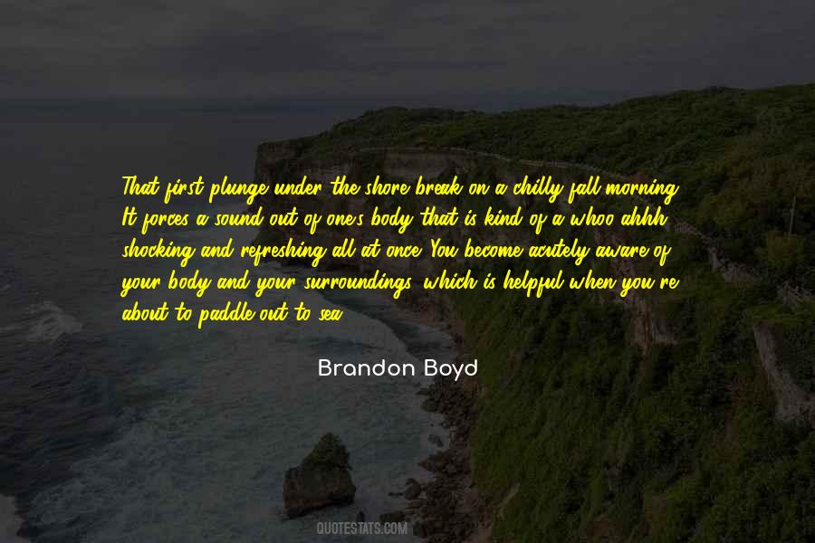 Paddle To The Sea Quotes #1834205