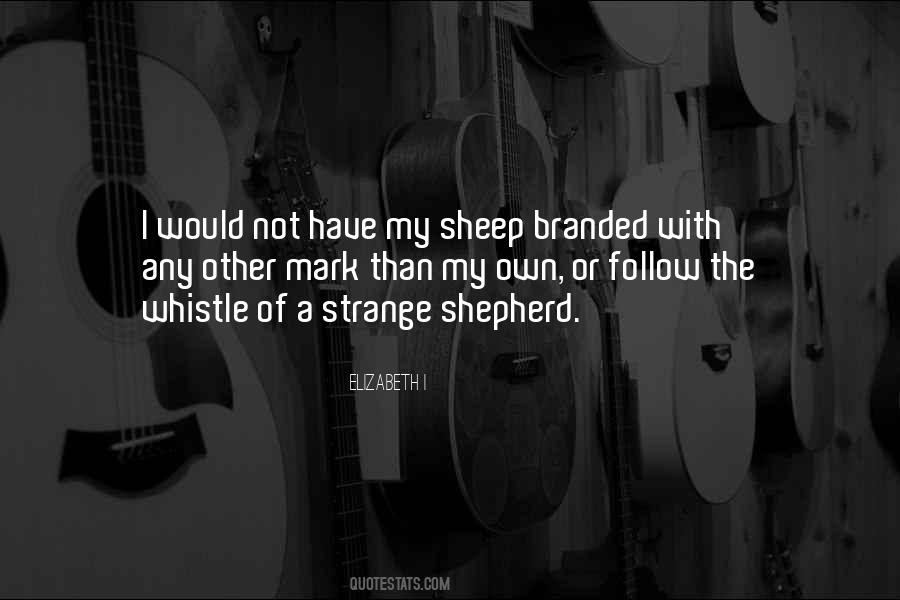 Sheep Will Follow Quotes #1703559