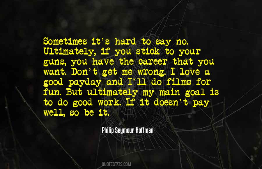 Love My Career Quotes #1000635