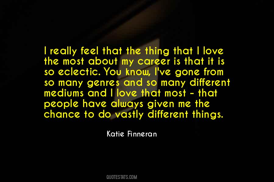 Love My Career Quotes #1040029