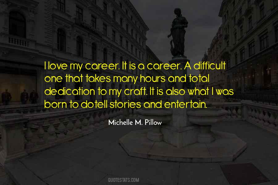 Love My Career Quotes #1111479