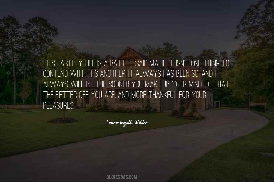 Earthly Life Quotes #1061571