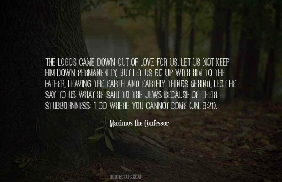 Earthly Love Quotes #1038336