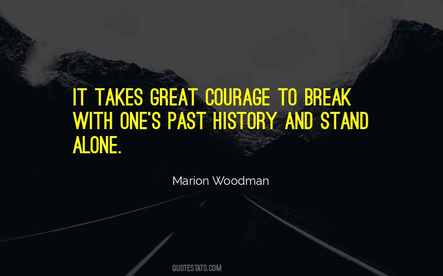 To Stand Alone Quotes #100362