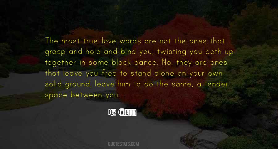 To Stand Alone Quotes #1173928