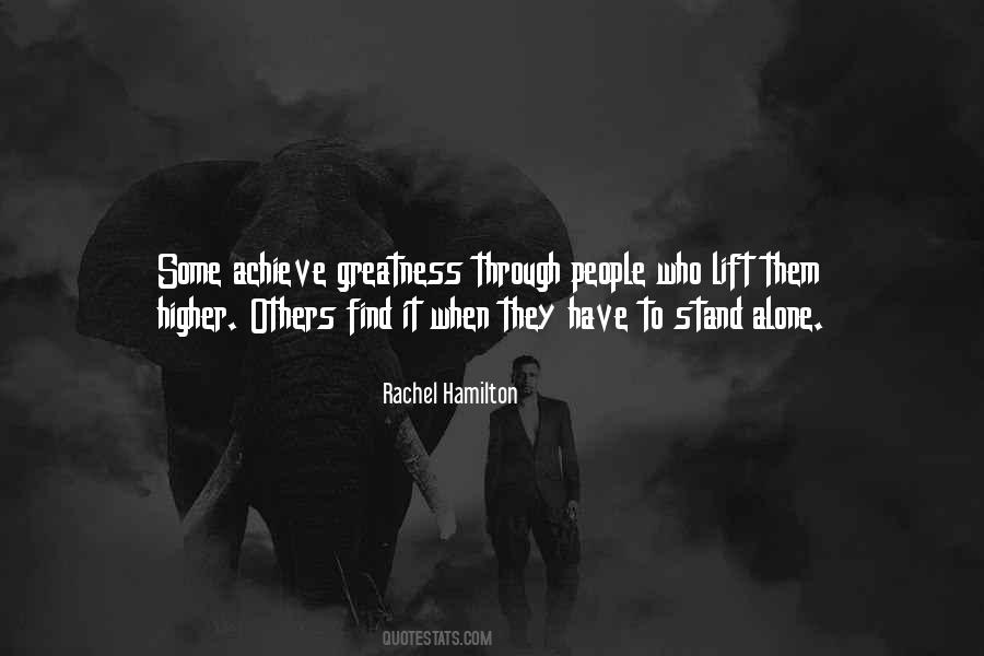 To Stand Alone Quotes #1607529