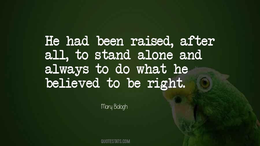 To Stand Alone Quotes #1784075