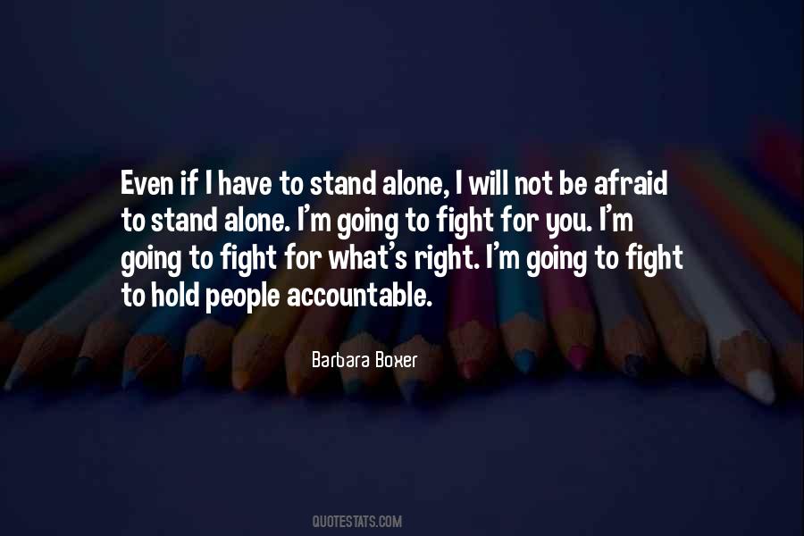 To Stand Alone Quotes #256551