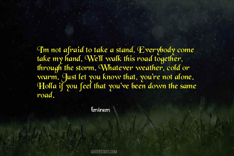 To Stand Alone Quotes #312430