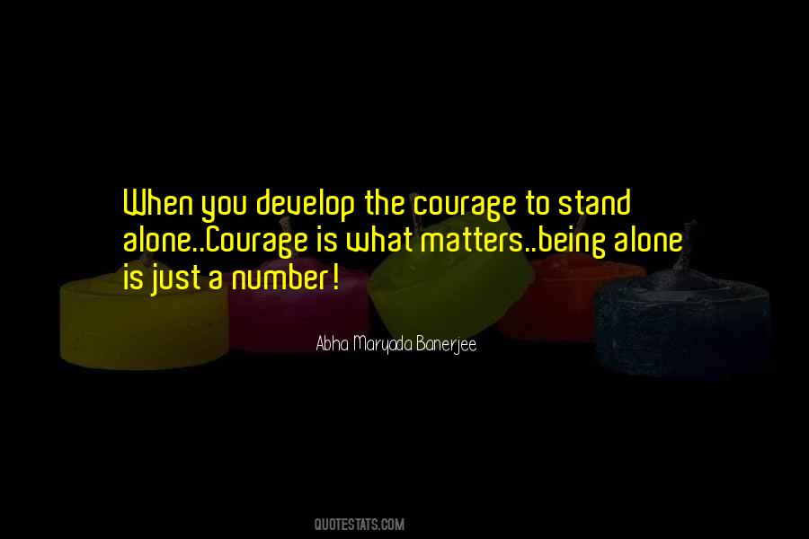 To Stand Alone Quotes #948528