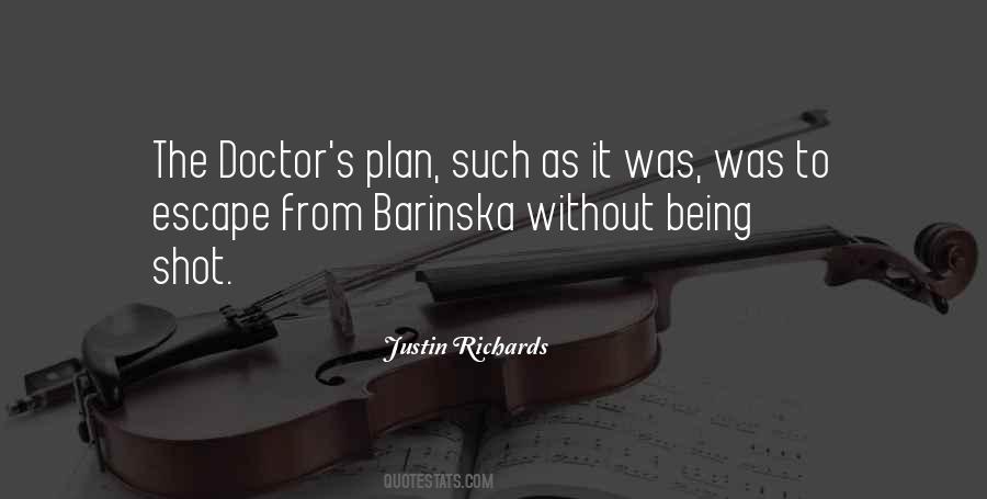 Escape Plan Doctor Quotes #461158 Escape Plan Doctor Quotes #461158