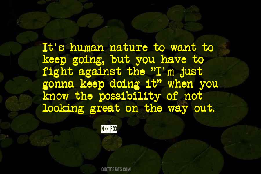 Going Against Nature Quotes #472894