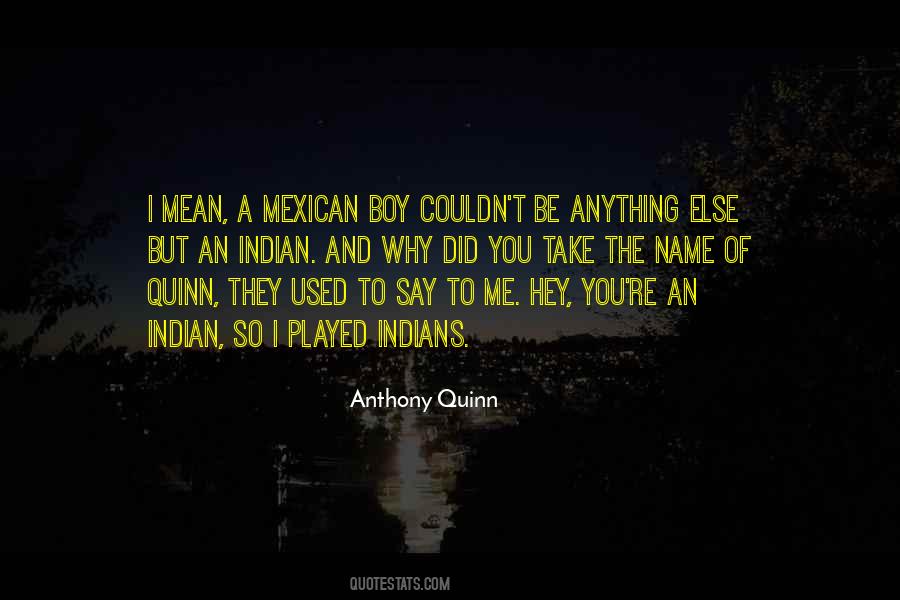 Mexican Boy Quotes #808175