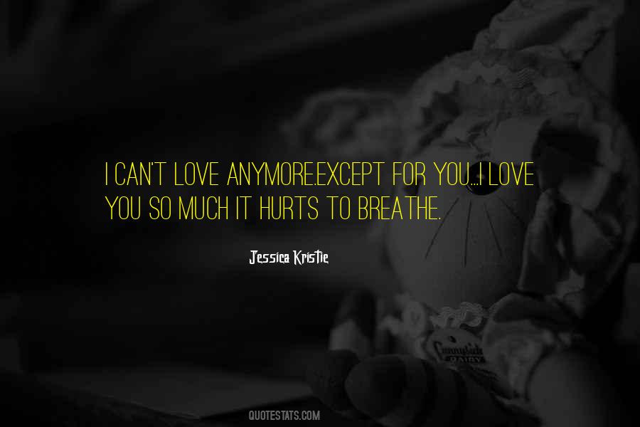 Hurts Love Quotes #462918