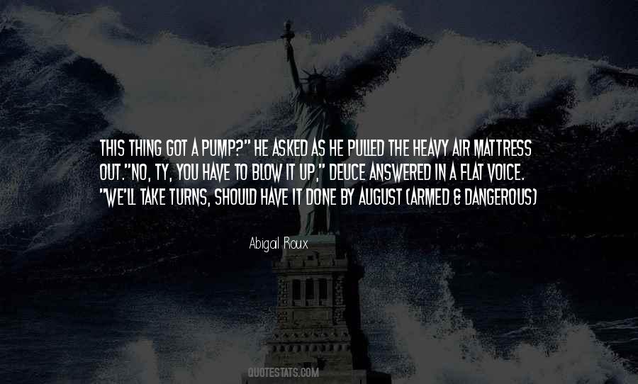 Pump You Up Quotes #1019906