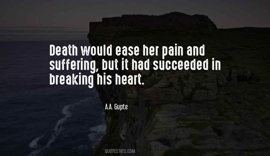 Ease Suffering Quotes #1588693