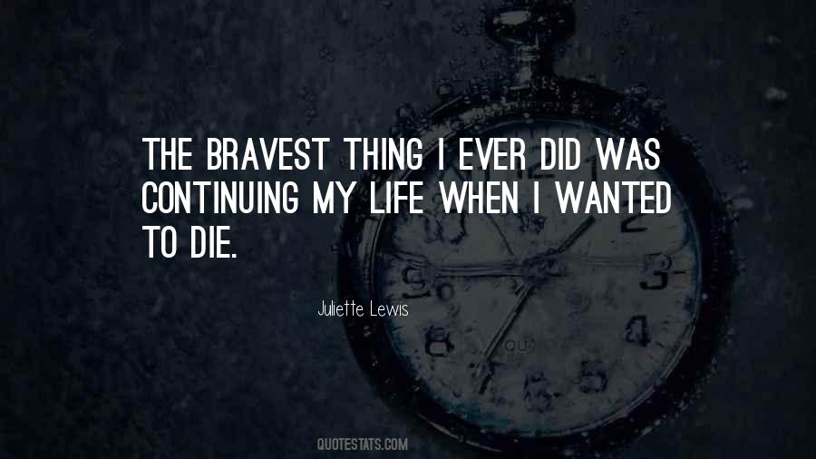 The Bravest Thing Quotes #1196344