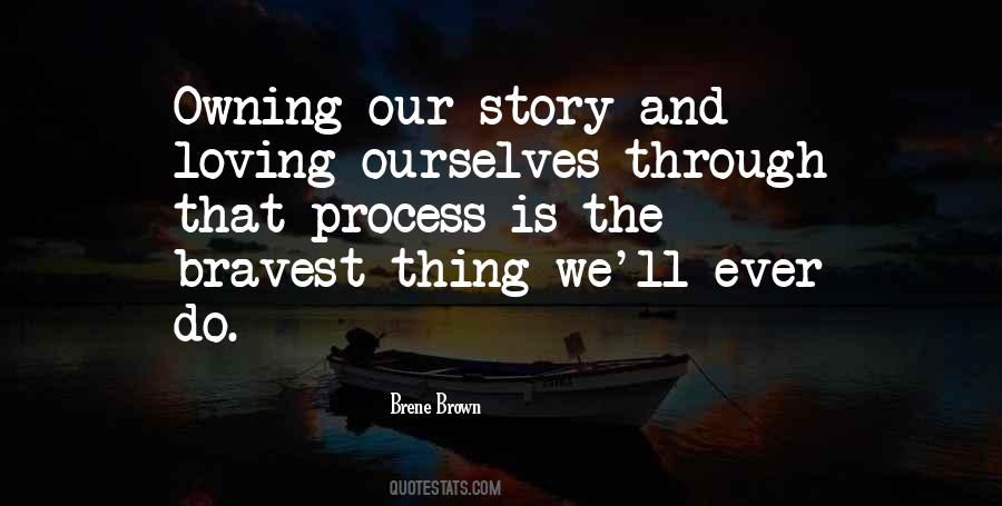 The Bravest Thing Quotes #1286980