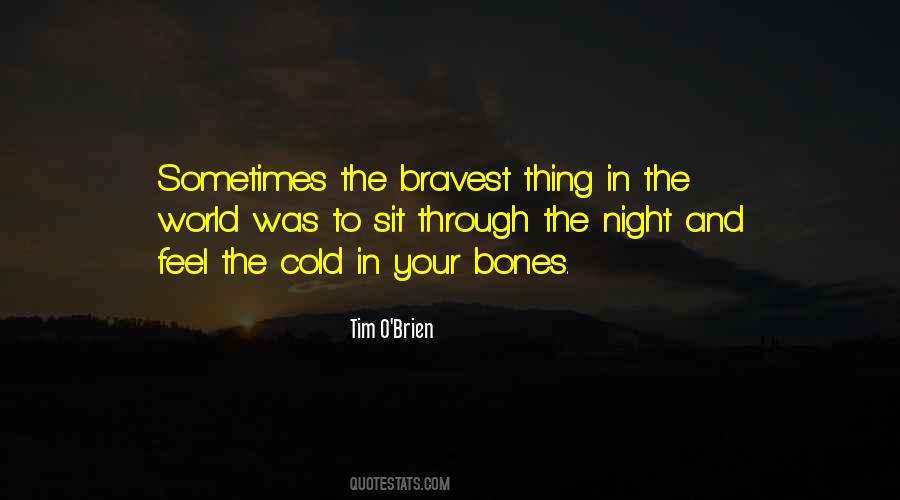 The Bravest Thing Quotes #1640899