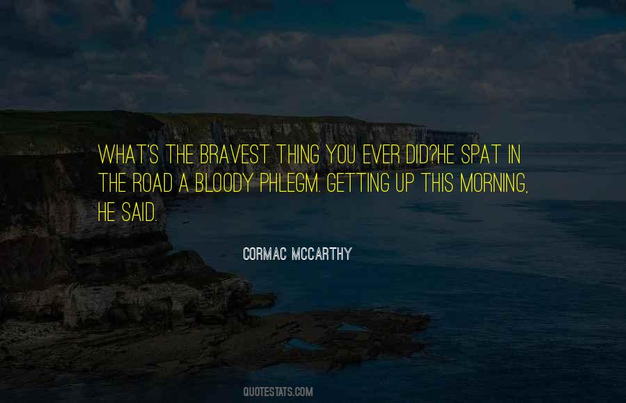 The Bravest Thing Quotes #1848629