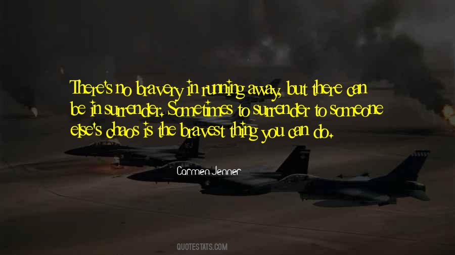 The Bravest Thing Quotes #285473