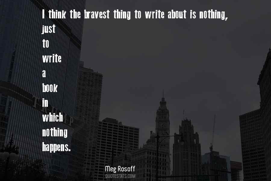 The Bravest Thing Quotes #661664