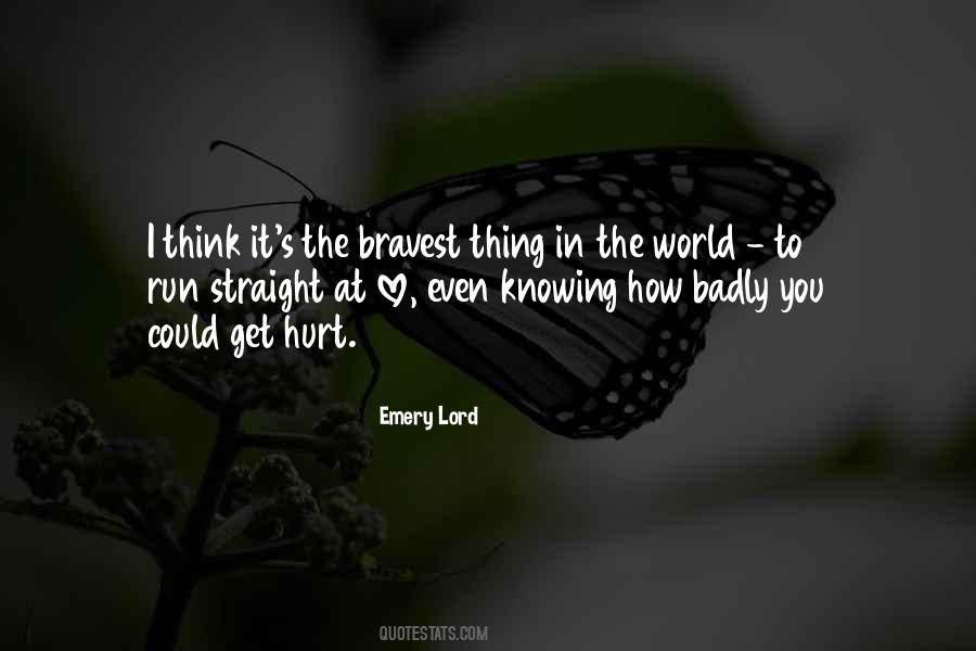 The Bravest Thing Quotes #821240