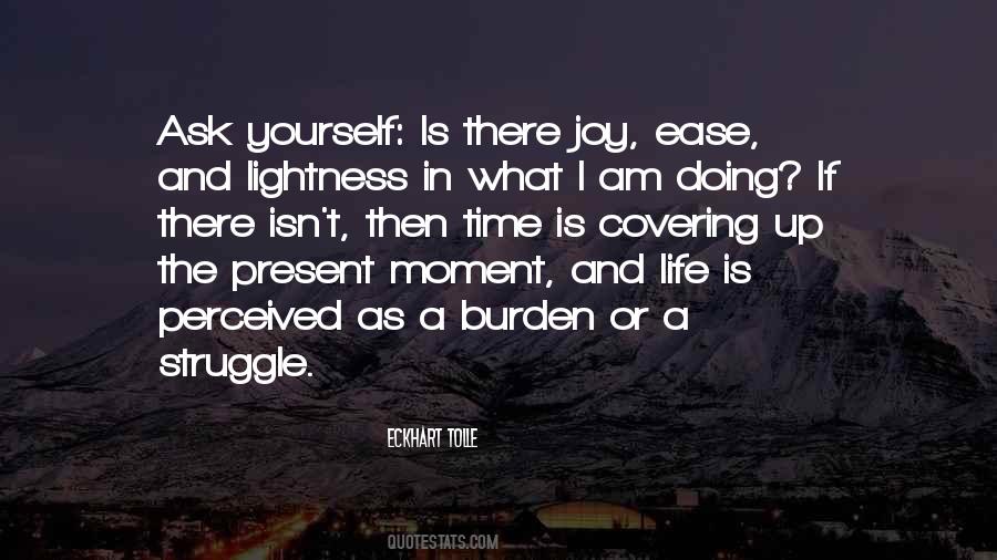 Ease Your Burden Quotes #1001911