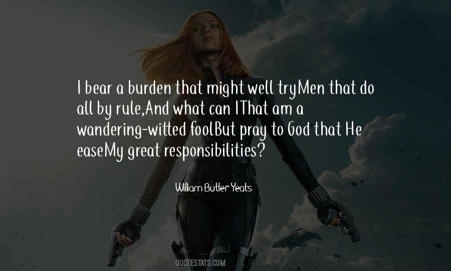 Ease Your Burden Quotes #1572749