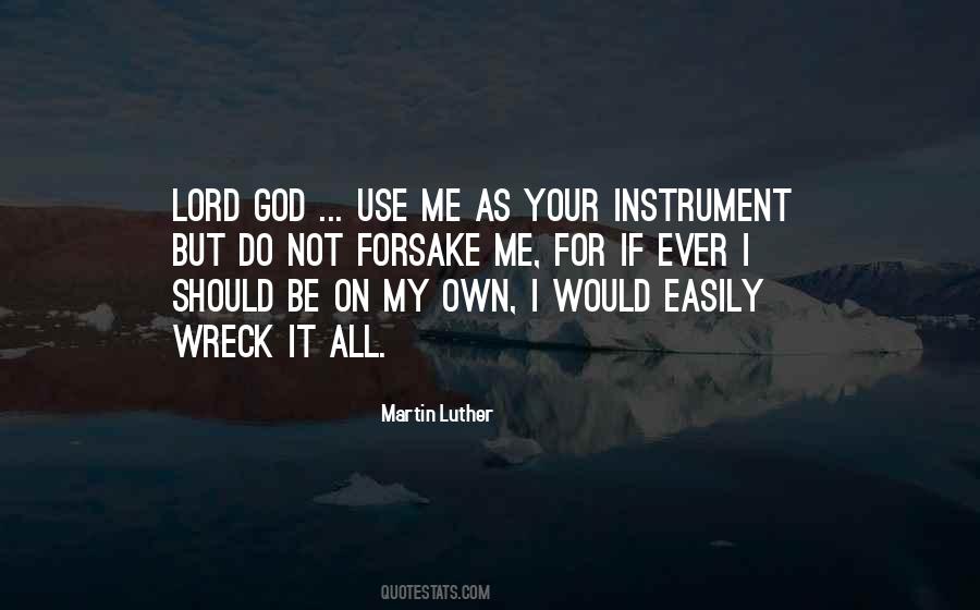 God Will Not Forsake You Quotes #1172243