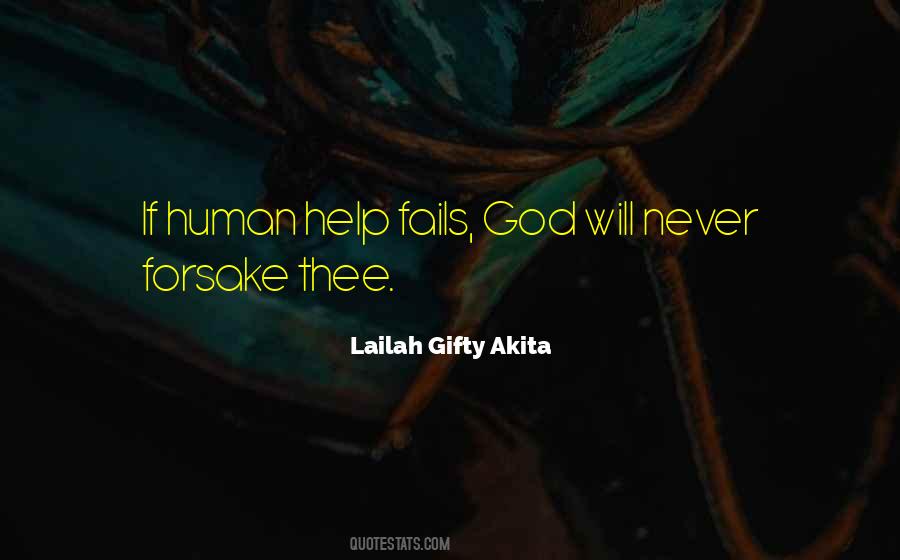 God Will Not Forsake You Quotes #189852