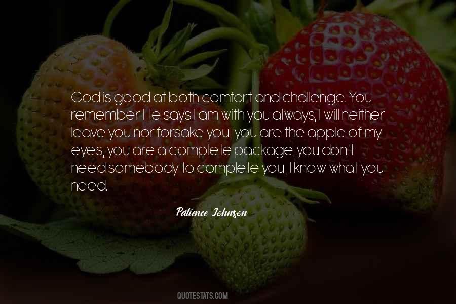 God Will Not Forsake You Quotes #819429