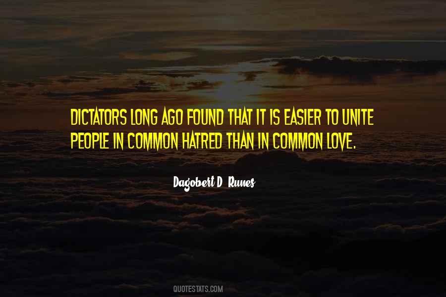 Easier To Love Than Hate Quotes #1875742